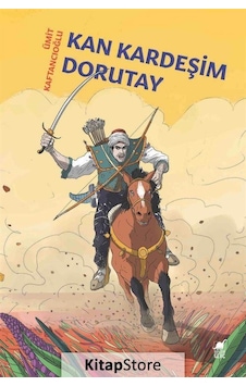 Kitapstore Kan Kardeşim Dorutay / Ümit Kaftancıoğlu Kitapstore Kan Kardeşim Dorutay / Ümit Kaftancıoğlu