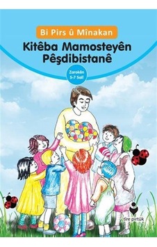 Bi Pirs u Minakan Kiteba Mamosteyen Peşdibistane (Kürtçe Etkin... Bi Pirs u Minakan Kiteba Mamosteyen Peşdibistane (Kürtçe Etkin...