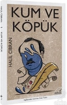 Kum ve Köpük - Halil Cibran - İndigo Kitap Kum ve Köpük - Halil Cibran - İndigo Kitap