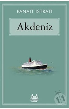 Akdeniz - 100 Temel Eser - Panait Istrati - Arkadaş Yayıncılık Akdeniz - 100 Temel Eser - Panait Istrati - Arkadaş Yayıncılık
