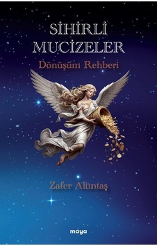 Sihirli Mucizeler / Zafer Altıntaş Sihirli Mucizeler / Zafer Altıntaş