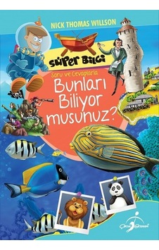 Bunları Biliyor Musunuz?-Süper Bilgi-Bunları Biliyor musunuz? - Nick Thomas Willson - Çocuk Gezegeni Bunları Biliyor Musunuz?-Süper Bilgi-Bunları Biliyor musunuz? - Nick Thomas Willson - Çocuk Gezegeni
