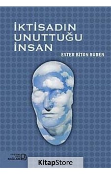 İktisadın Unuttuğu İnsan - Ester Biton Ruben - Bağlam Yayıncılık İktisadın Unuttuğu İnsan - Ester Biton Ruben - Bağlam Yayıncılık