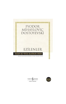 Ezilenler - Hasan Ali Yücel Klasikleri - Fyodor Mihayloviç Dostoyevski - İş Bankası Kültür Yayınları Ezilenler - Hasan Ali Yücel Klasikleri - Fyodor Mihayloviç Dostoyevski - İş Bankası Kültür Yayınları