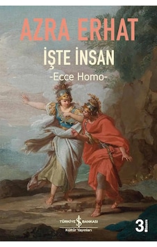 İşte İnsan: Ecce Homo İşte İnsan: Ecce Homo