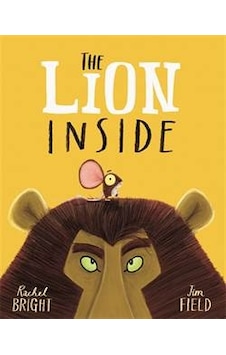 The Lion Inside 9781408331606 The Lion Inside 9781408331606