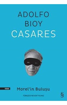 Morel'in Buluşu - Adolfo Bioy Casares - Everest Yayınları