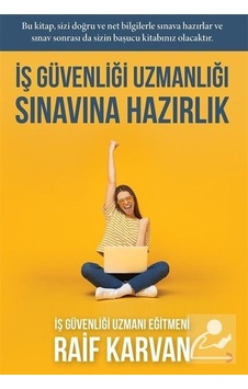 Mercankitap-Iş Güvenliği Uzmanlığı Sınavına Hazırlık / Raif Karvan Mercankitap-Iş Güvenliği Uzmanlığı Sınavına Hazırlık / Raif Karvan