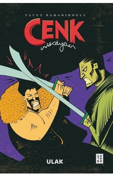 Cenk Hikayeleri / Ulak / Yavuz Bahadıroğlu Cenk Hikayeleri / Ulak / Yavuz Bahadıroğlu