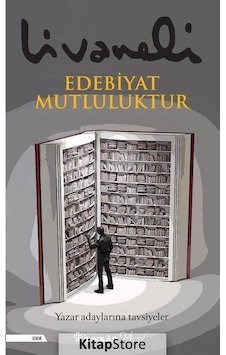 Edebiyat Mutluluktur / Zülfü Livaneli Edebiyat Mutluluktur / Zülfü Livaneli
