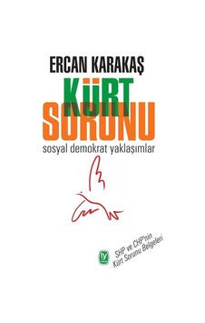 Kürt Sorunu-Sosyal Demokrat Yaklaşımlar - Ercan Karakaş - Tekin Yayınevi
