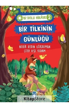 Bir Tilkinin Günlüğü - Bi Dolu Hikaye 2 / Nehir Aydın Gökduman Bir Tilkinin Günlüğü - Bi Dolu Hikaye 2 / Nehir Aydın Gökduman