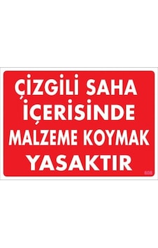 Pvc Levha Quot;Çizgili Saha Içerisinde Malzeme Koymak Yasaktırquo Pvc Levha Quot;Çizgili Saha Içerisinde Malzeme Koymak Yasaktırquo