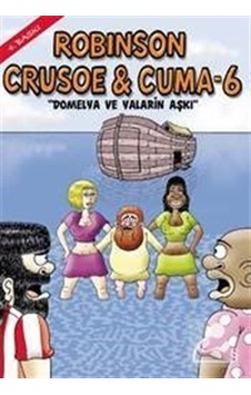 Robinson Crusoe ve Cuma-6 - Domelya ve Yaların Aşkı - Gürcan Yurt Robinson Crusoe ve Cuma-6 - Domelya ve Yaların Aşkı - Gürcan Yurt