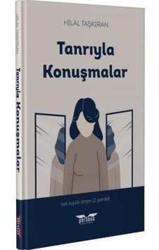 Tanrıyla Konuşmalar - Hilal Taşkıran - Perseus Yayınevi