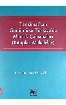 Tanzimat'tan Günümüze Türkiye'de Mantık Çalışmaları (Kitaplar-...