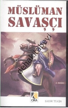 Müslüman Savaşçı Sadık Tekin