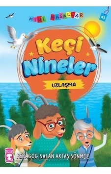 Keçi Nineler - Mini Masallar 5 - Nalan Aktaş Sönmez - Timaş Çocuk