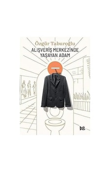 Alışveriş Merkezinde Yaşayan Adam