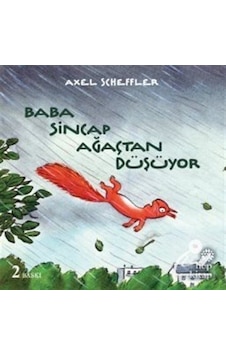 Baba Sincap Ağaçtan Düşüyor / Axel Scheffler Baba Sincap Ağaçtan Düşüyor / Axel Scheffler