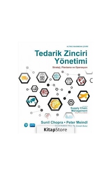 Tedarik Zinciri Yönetimi-Strateji Planlama ve Operasyon - Sunil Chopra -  Peter Meindl - Nobel Akademik Yayıncılık