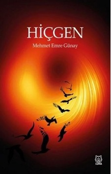 Hiçgen - Mehmet Emre Günay - Luna Yayınları Hiçgen - Mehmet Emre Günay - Luna Yayınları
