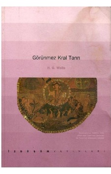 Görünmez Kral Tanrı - H. G. Wells 1.baskı