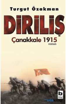 Diriliş-Çanakkale 1915 Diriliş-Çanakkale 1915