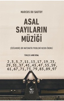Asal Sayıların Müziği - Çözülmemiş Bir Matematik Problemi Neden Önemli - Marcus Du Sautoy - Ginko Bilim Asal Sayıların Müziği - Çözülmemiş Bir Matematik Problemi Neden Önemli - Marcus Du Sautoy - Ginko Bilim