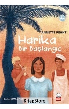 Harika Bir Başlangıç / Annette Pehnt Harika Bir Başlangıç / Annette Pehnt