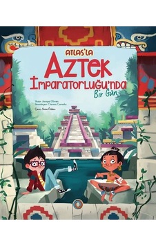 Atlas'la Aztek İmparatorluğu'nda Bir Gün - Jacopo Olivieri - Orenda