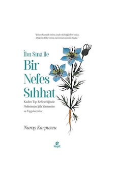 İbni Sina İle Bir Nefes Sıhhat / Nuray Karpuzcu
