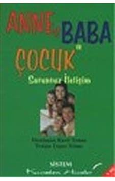 Anne Baba ve Çocuk - Kamil Yılmaz - Sistem Yayıncılık Anne Baba ve Çocuk - Kamil Yılmaz - Sistem Yayıncılık
