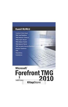 Microsoft Forefront TMG 2010 - Kamil Burlu - Nirvana Yayınları