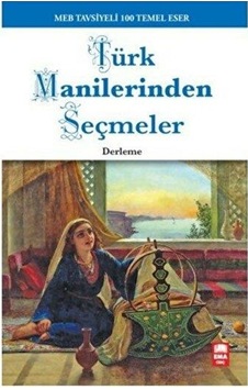 Türk Manilerinden Seçmeler-100 Temel Eser- Ema Genç Türk Manilerinden Seçmeler-100 Temel Eser- Ema Genç