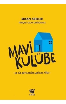 Mavi Kulübe - Susan Kreller - Ginko Çocuk Mavi Kulübe - Susan Kreller - Ginko Çocuk