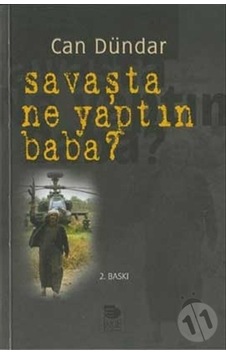 Savaşta Ne  Yaptın  Baba