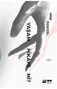 Yaşam Hikaye mi? - Mine Özgüzel - Doğan Kitap Yaşam Hikaye mi? - Mine Özgüzel - Doğan Kitap