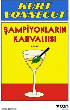 Şampiyonların Kahvaltısı - Kurt Vonnegut - Can Yayınları Şampiyonların Kahvaltısı - Kurt Vonnegut - Can Yayınları
