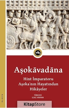 Aşokavadana:Hint İmparatoru Aşoka'nın Hayatından Hikayeler- VakıfBank Kültür Yayınları