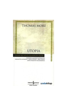 Utopia - Thomas More - İş Bankası Kültür Yayınları Utopia - Thomas More - İş Bankası Kültür Yayınları