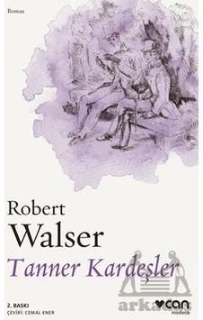 Tanner Kardeşler - Robert Walser - Can Yayınları Tanner Kardeşler - Robert Walser - Can Yayınları
