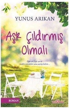 Aşk Çıldırmış Olmalı Aşk Çıldırmış Olmalı