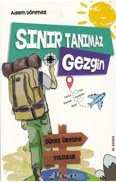Sınır Tanımaz Gezgin / Adem Dönmez Sınır Tanımaz Gezgin / Adem Dönmez