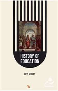 History of Education - Levi Seeley - Kriter History of Education - Levi Seeley - Kriter