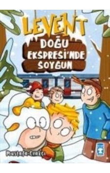Levent-Doğu Ekspresinde Soygun - Mustafa Orakçı - Timaş Çocuk Levent-Doğu Ekspresinde Soygun - Mustafa Orakçı - Timaş Çocuk