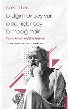 Bildiğim Bir Şey Var O da Hiçbir Şey Bilmediğimdir - Zümrüt Bıyıklıoğlu - Destek Yayınları