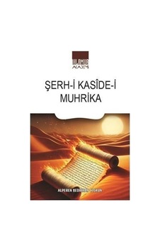 Şerh-i Kaside-i Muhrika / Alperen Bedirhan Coşkun Şerh-i Kaside-i Muhrika / Alperen Bedirhan Coşkun