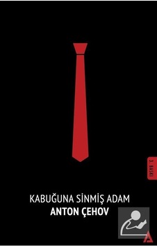 Kabuğuna Sinmiş Adam - Anton Pavloviç Çehov - Kanon Kitap Kabuğuna Sinmiş Adam - Anton Pavloviç Çehov - Kanon Kitap