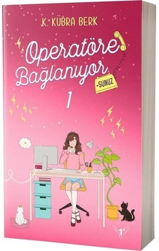 Operatöre Bağlanıyorsunuz 1 Karton Kapak / K. Kübra Berk